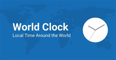 real time world clock|The World Clock (extended version) .